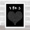 Dolly Parton 9 To 5 Black Heart Song Lyric Art Print