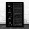 Beyoncé Best Thing I Never Had Black Script Song Lyric Art Print