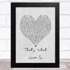 Justin Bieber That's What Love Is Grey Heart Song Lyric Art Print
