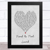 Reflekt Need to Feel Loved Grey Heart Song Lyric Art Print