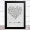 Hermitage Green Make It Better Grey Heart Song Lyric Art Print