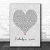 Maroon 5 Nobody's Love Grey Heart Song Lyric Art Print