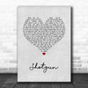 Sean McConnell Shotgun Grey Heart Song Lyric Art Print