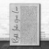 James TW Right Into Your Love Grey Rustic Script Song Lyric Art Print