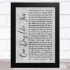 Elbow One Day Like This Grey Rustic Script Song Lyric Art Print