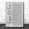 Crowded House Fingers Of Love Grey Rustic Script Song Lyric Art Print