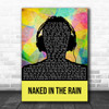 Blue Pearl Naked in the Rain Multicolour Man Headphones Song Lyric Art Print