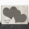 Lee Brice Love Like Crazy Landscape Music Script Two Hearts Song Lyric Art Print