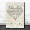 Embrace A Glorious Day Script Heart Song Lyric Art Print