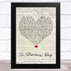 Embrace A Glorious Day Script Heart Song Lyric Art Print