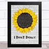 Lee Brice I Don't Dance Grey Script Sunflower Song Lyric Art Print