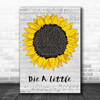 YUNGBLUD Die A Little Grey Script Sunflower Song Lyric Art Print