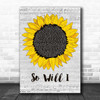 Ben Platt So Will I Grey Script Sunflower Song Lyric Art Print