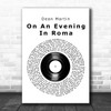 Dean Martin On An Evening In Roma (Sott'er Celo De Roma) Vinyl Record Song Lyric Art Print