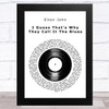 Elton John I Guess That's Why They Call It The Blues Vinyl Record Song Lyric Art Print