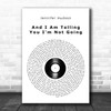 Jennifer Hudson And I Am Telling You I'm Not Going Vinyl Record Song Lyric Art Print