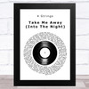 4 Strings Take Me Away (Into The Night) Vinyl Record Song Lyric Art Print