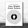 Tom Rosenthal You Might Find Yours Vinyl Record Song Lyric Art Print