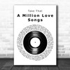 Take That A Million Love Songs Vinyl Record Song Lyric Art Print