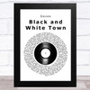 Doves Black and White Town Vinyl Record Song Lyric Art Print