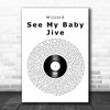 Wizzard See My Baby Jive Vinyl Record Song Lyric Art Print