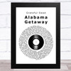 Grateful Dead Alabama Getaway Vinyl Record Song Lyric Art Print