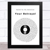 Bullet for My Valentine Your Betrayal Vinyl Record Song Lyric Art Print