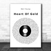 Neil Young Heart Of Gold Vinyl Record Song Lyric Art Print