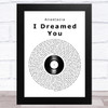 Anastacia I Dreamed You Vinyl Record Song Lyric Art Print