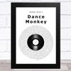 Tones And I Dance Monkey Vinyl Record Song Lyric Art Print