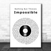 Nothing But Thieves Impossible Vinyl Record Song Lyric Art Print