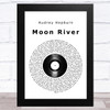 Audrey Hepburn Moon River Vinyl Record Song Lyric Art Print