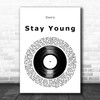 Oasis Stay Young Vinyl Record Song Lyric Art Print