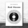 Jimi Hendrix Red House Vinyl Record Song Lyric Art Print