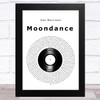 Van Morrison Moondance Vinyl Record Song Lyric Art Print