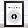 Lil Peep white tee Vinyl Record Song Lyric Art Print