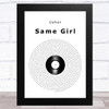 Usher Same Girl Vinyl Record Song Lyric Art Print
