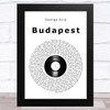 George Ezra Budapest Vinyl Record Song Lyric Art Print