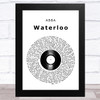 ABBA Waterloo Vinyl Record Song Lyric Art Print