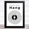 Matchbox Twenty Hang Vinyl Record Song Lyric Art Print