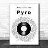 Kings Of Leon Pyro Vinyl Record Song Lyric Art Print