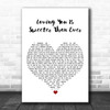 Four Tops Loving You Is Sweeter Than Ever White Heart Song Lyric Art Print