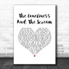 Frightened Rabbit The Loneliness And The Scream White Heart Song Lyric Art Print