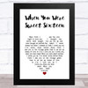 The Fureys and Davey Arthur When You Were Sweet Sixteen White Heart Song Lyric Art Print