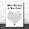 Cliff Richard When the Girl in Your Arms White Heart Song Lyric Art Print