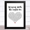 Busted Sleeping With the Light On White Heart Song Lyric Art Print