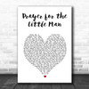 Blackberry Smoke Prayer for the Little Man White Heart Song Lyric Art Print