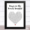 The Drifters Down on the Beach Tonight White Heart Song Lyric Art Print