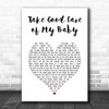Bobby Lee Take Good Care of My Baby White Heart Song Lyric Art Print