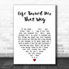 Ricky Van Shelton Life Turned Her That Way White Heart Song Lyric Art Print